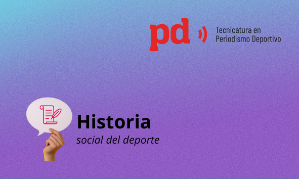 Historia Social del deporte